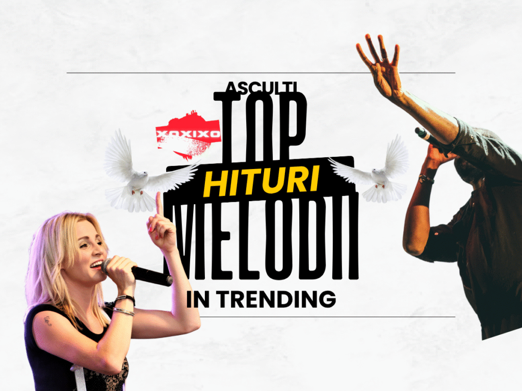 Top hituri și melodii în trending pe XoXiXo – divertisment monden românesc