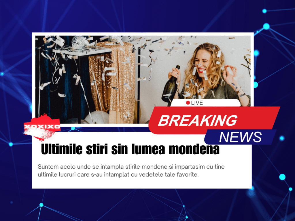 Breaking news monden pe XoXiXo – ultimele știri din showbiz-ul românesc