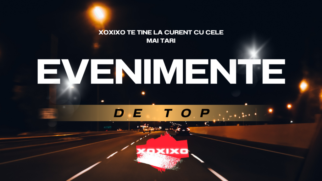 Thumbnail promoțional minimalist în tonuri negre și maro pentru "Evenimente de Top", cu imagine nocturnă a unei șosele luminate de faruri galbene și lumini de oraș în depărtare, text overlay alb bold "XOXOXO TE ȚINE LA CURENT CU CELE MAI TARI EVENIMENTE DE TOP" în partea superioară, bandă aurie "DE TOP" central, logo XOXOXO roșu jos pe șosea.