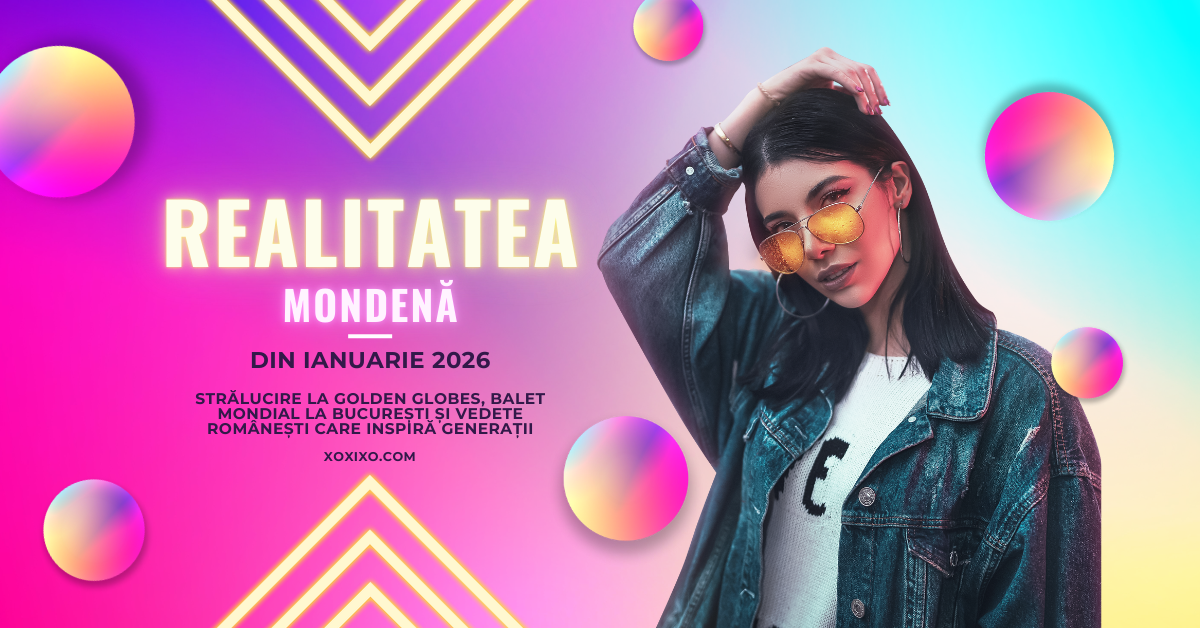 Realitatea Mondenă din Ianuarie 2026: Strălucire la Golden Globes, Balet Mondial la București și Vedete Românești care Inspiră Generații